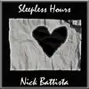 Nick Battista - Sleepless Hours